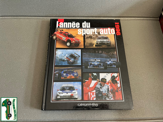 Livre Voiture Automobile L'année du Sport Auto 1996 Calmann Lévy